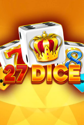Бесплатная демо игра 27 Dice | Джой Казино без регистрации