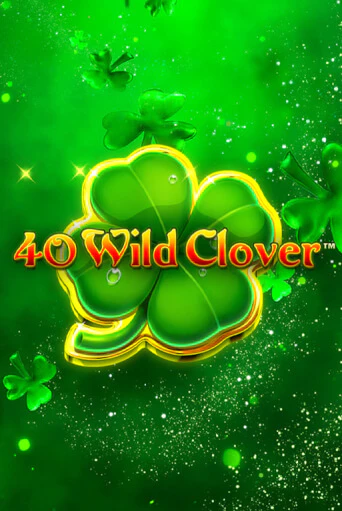 Бесплатная демо игра 40 Wild Clover | Джой Казино без регистрации