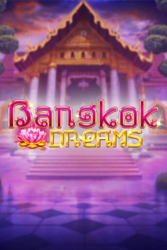 Бесплатная демо игра Bangkok Dreams Gamble Feature | Джой Казино без регистрации