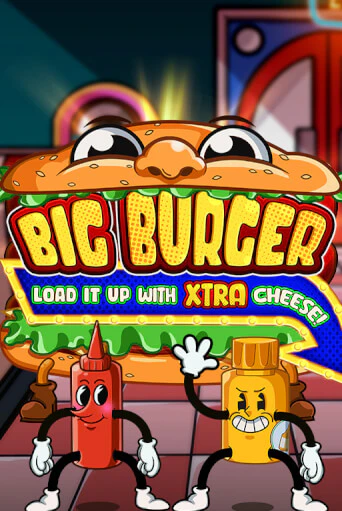 Бесплатная демо игра Big Burger Load it up with Xtra Cheese | Джой Казино без регистрации
