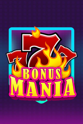 Бесплатная демо игра Bonus Mania | Джой Казино без регистрации