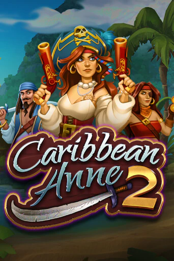 Бесплатная демо игра Caribbean Anne 2 | Джой Казино без регистрации