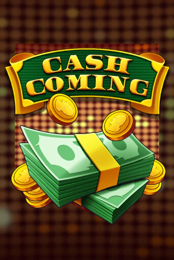 Бесплатная демо игра Cash Coming | Джой Казино без регистрации