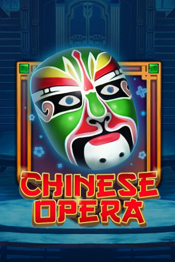 Бесплатная демо игра Chinese Opera | Джой Казино без регистрации