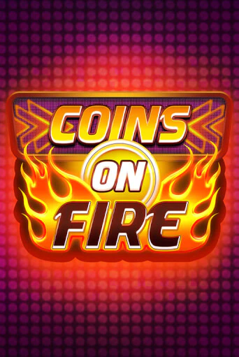 Бесплатная демо игра Coins on Fire | Джой Казино без регистрации