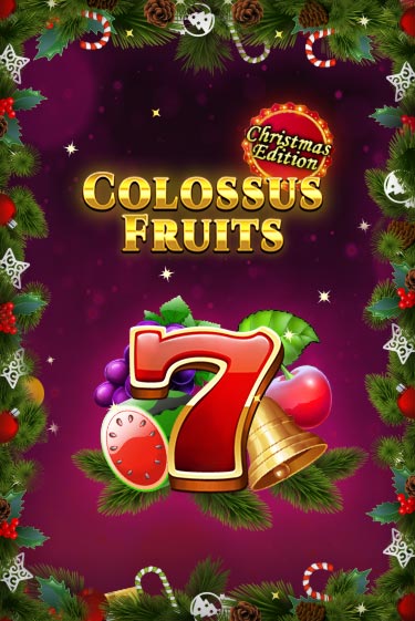 Бесплатная демо игра Colossus Fruits - Christmas Edition | Джой Казино без регистрации
