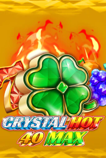 Бесплатная демо игра Crystal Hot 40 Max | Джой Казино без регистрации