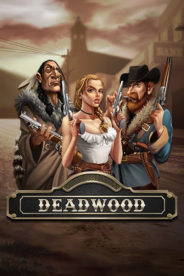 Бесплатная демо игра Deadwood | Джой Казино без регистрации