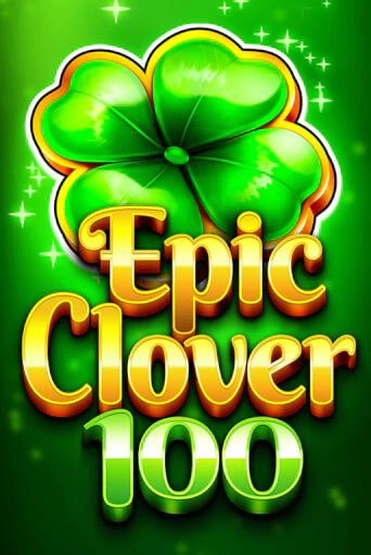 Бесплатная демо игра EPIC CLOVER 100 | Джой Казино без регистрации