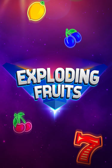 Бесплатная демо игра Exploding Fruits | Джой Казино без регистрации
