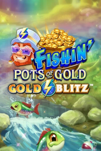 Бесплатная демо игра Fishin' Pots of Gold™: Gold Blitz™ | Джой Казино без регистрации