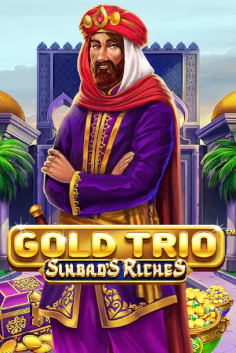 Бесплатная демо игра Gold Trio: Sinbad's Riches | Джой Казино без регистрации
