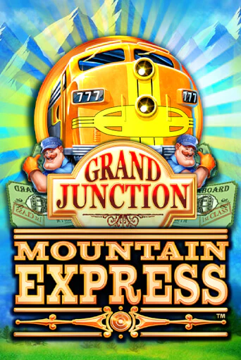 Бесплатная демо игра Grand Junction : Mountain Express | Джой Казино без регистрации