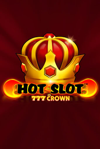 Бесплатная демо игра Hot Slot™: 777 Crown | Джой Казино без регистрации