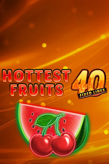 Бесплатная демо игра Hottest Fruits 40 | Джой Казино без регистрации