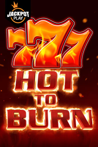 Бесплатная демо игра Hot to Burn Jackpot Play | Джой Казино без регистрации