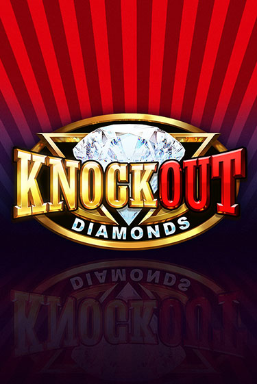 Бесплатная демо игра Knockout Diamonds | Джой Казино без регистрации