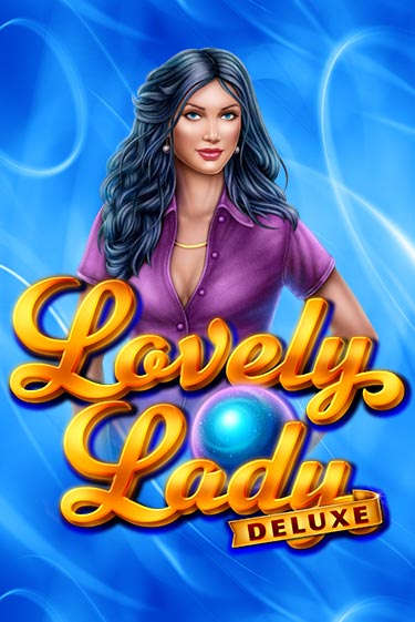 Бесплатная демо игра Lovely Lady Deluxe | Джой Казино без регистрации