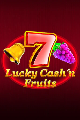 Бесплатная демо игра Lucky Cash'n'Fruit | Джой Казино без регистрации