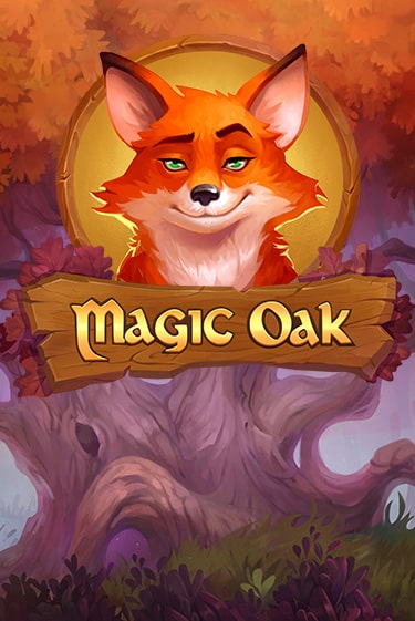 Бесплатная демо игра Magic Oak | Джой Казино без регистрации