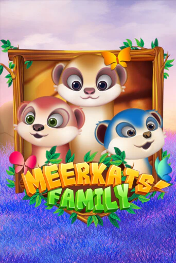 Бесплатная демо игра Meerkats' Family | Джой Казино без регистрации