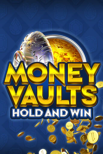 Бесплатная демо игра Money Vaults | Джой Казино без регистрации