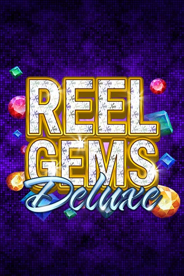 Бесплатная демо игра Reel Gems Deluxe | Джой Казино без регистрации