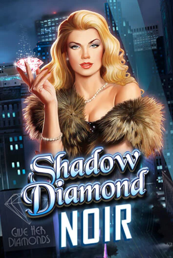 Бесплатная демо игра Shadow Diamond: Noir | Джой Казино без регистрации