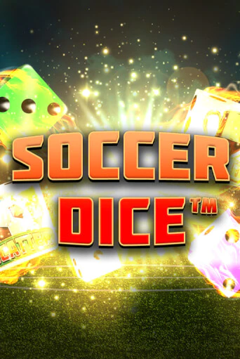Бесплатная демо игра Soccer Dice | Джой Казино без регистрации