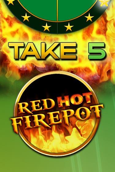 Бесплатная демо игра Take 5 Red Hot Firepot | Джой Казино без регистрации
