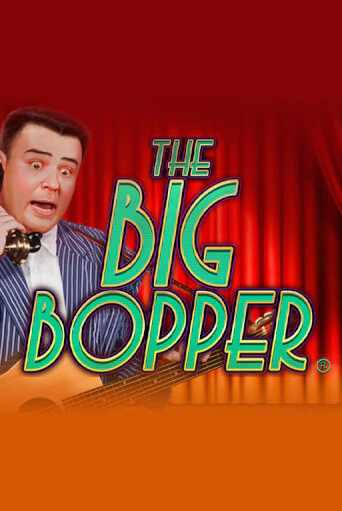 Бесплатная демо игра The Big Bopper® | Джой Казино без регистрации