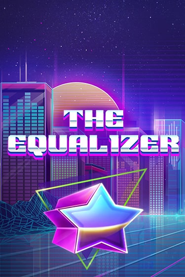 Бесплатная демо игра The Equalizer | Джой Казино без регистрации