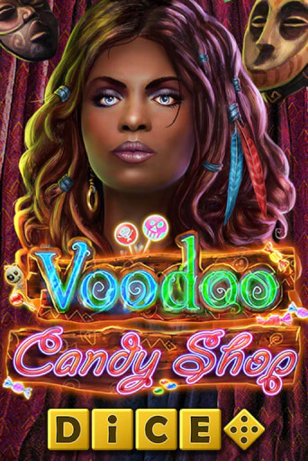 Бесплатная демо игра Voodoo Candy Shop Dice | Джой Казино без регистрации