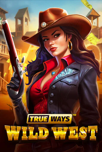 Бесплатная демо игра Wild West TRUEWAYS | Джой Казино без регистрации